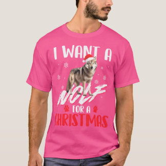 I Want A Wolf For A Christmas Wolf Lover Wildlife  T-Shirt