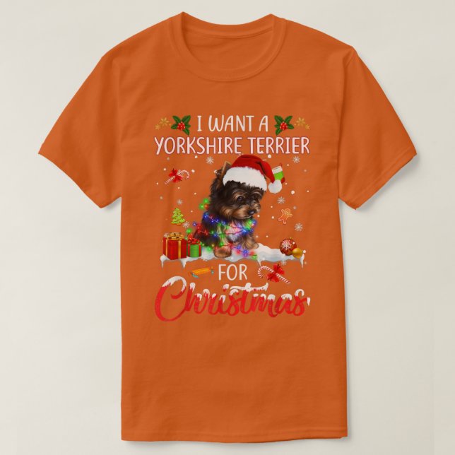 I Want A Yorkshire Terrier For Christmas Xmas Ligh T-Shirt (Design Front)