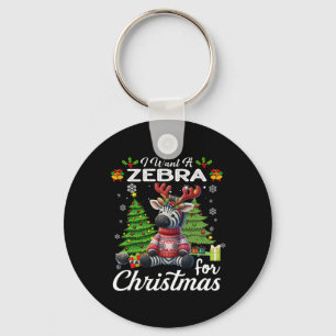I Want A Zebra For Christmas Cute Gifts Xmas Costu Key Ring