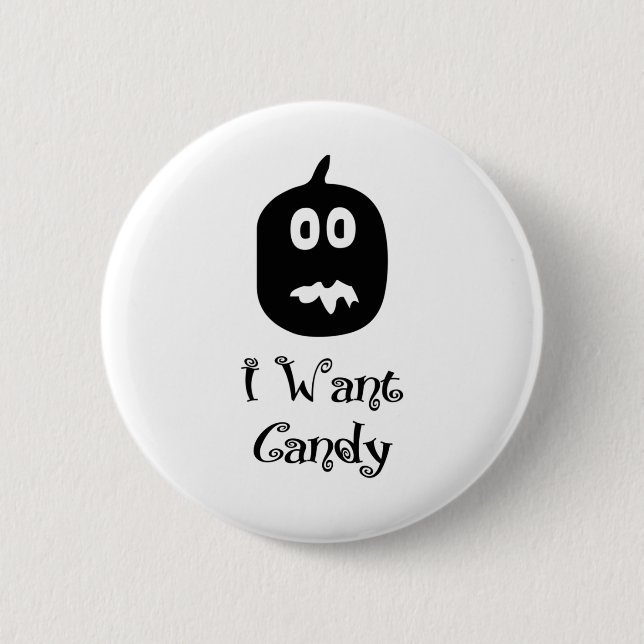 I Want Candy Pumpkin Button (Front)