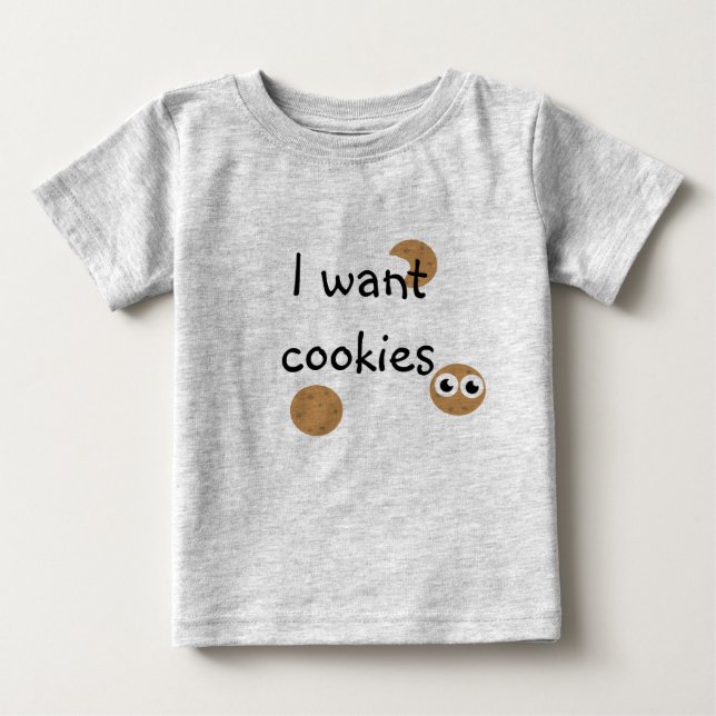 I want cookies t-shirt (Front)