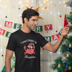 I Want CRABS for Christmas Funny Crab Santa Hat  T-Shirt