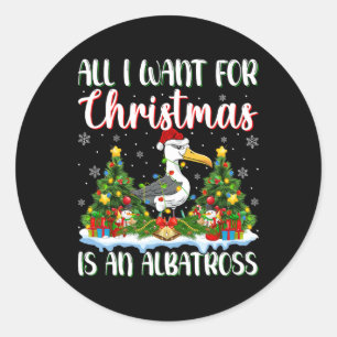 I Want For Christmas Is A Albatross Bird Xmas Tree Classic Round Sticker