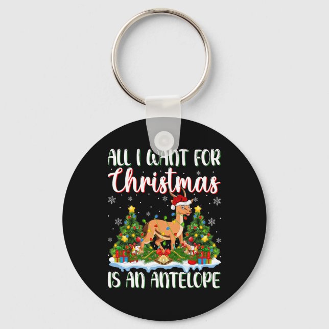 I Want For Christmas Is A Antelope Xmas Tree Light Key Ring (Front)