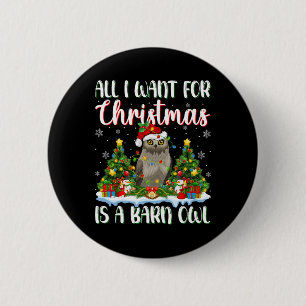 I Want For Christmas Is A Barn Owl Bird Xmas Tree  6 Cm Round Badge