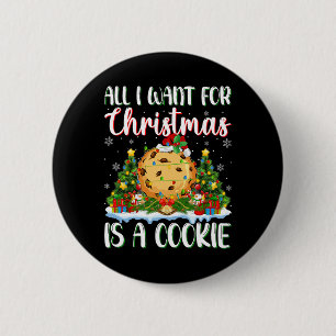 I Want For Christmas Is A Cookie Xmas Tree Lights 6 Cm Round Badge