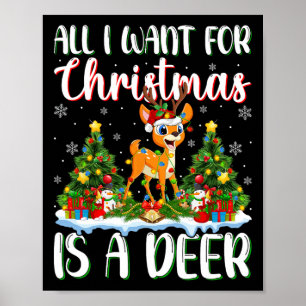 I Want For Christmas Is A Deer Xmas Tree Lights Poster
