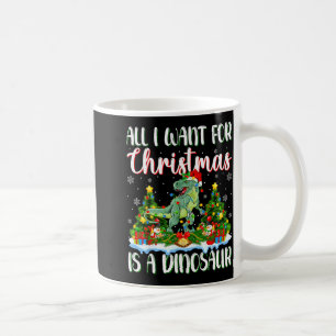 I Want For Christmas Is A Dinosaur Xmas Tree Light Coffee Mug