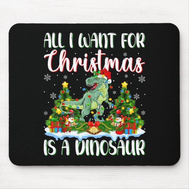 I Want For Christmas Is A Dinosaur Xmas Tree Light Mouse Pad (Front)