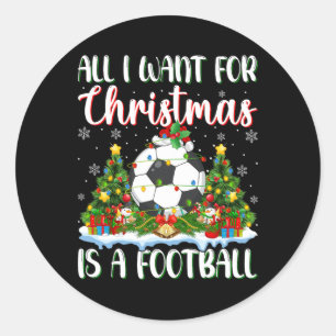 I Want For Christmas Is A Football Xmas Tree Light Classic Round Sticker