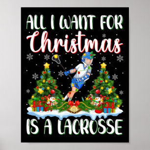 I Want For Christmas Is A Lacrosse Xmas Tree Light Poster