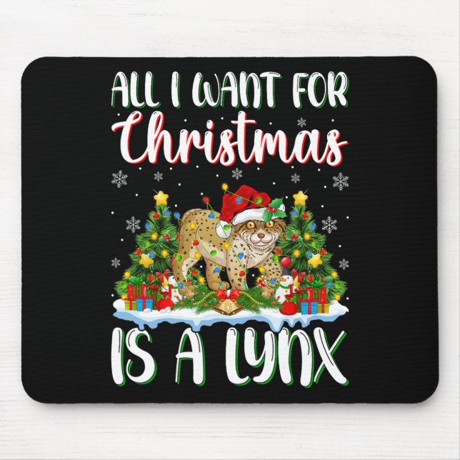 I Want For Christmas Is A Lynx Xmas Tree Lights  Mouse Pad (Front)