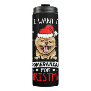 I Want For Christmas Is A Pomeranian Dog Santa Hat Thermal Tumbler