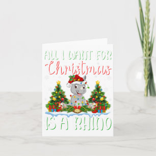 I Want For Christmas Is A Rhino Xmas Tree Lights Card