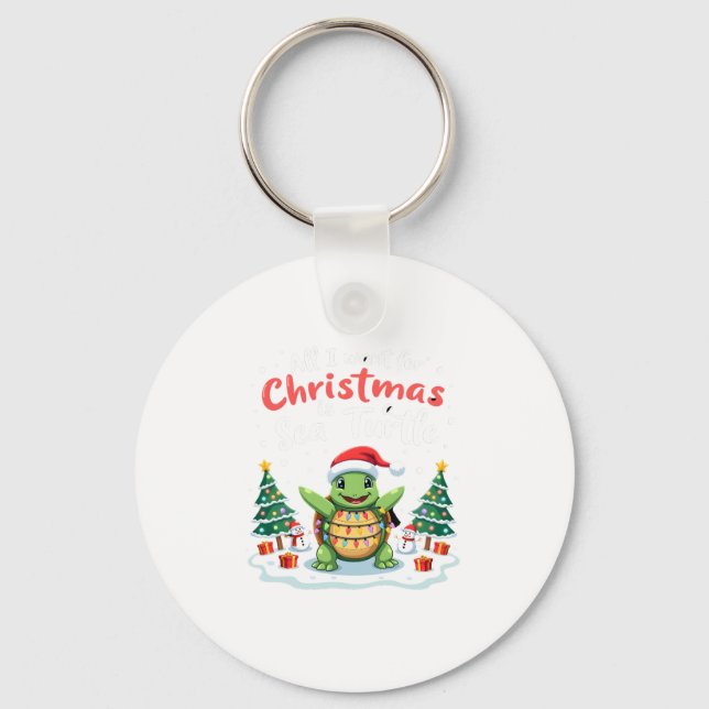 I Want For Christmas Is A Sea Turtle Xmas Tree Lig Key Ring (Front)