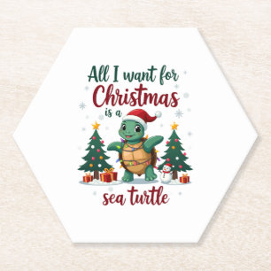 I Want For Christmas Is A Sea Turtle Xmas Tree Lig Paper Coaster