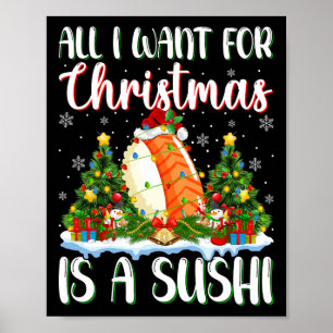 I Want For Christmas Is A Sushi Xmas Tree Lights  Poster
