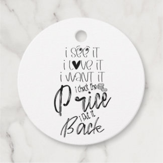I Want It, I Check The Price, I Put It Back, Black Favour Tags