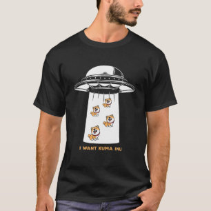 I Want , Kuma Inu Coin Blockchain Crypto Token Dig T-Shirt