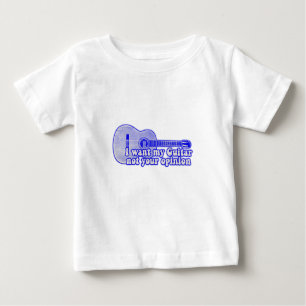 I want my guitar. not your opinion. vintage blue baby T-Shirt