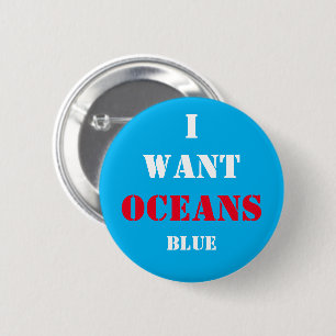 I Want Oceans BLUE! Voting for Future 6 Cm Round Badge