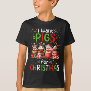 I Want Pigs For Christmas Coffee Cups Lover Farmer T-Shirt