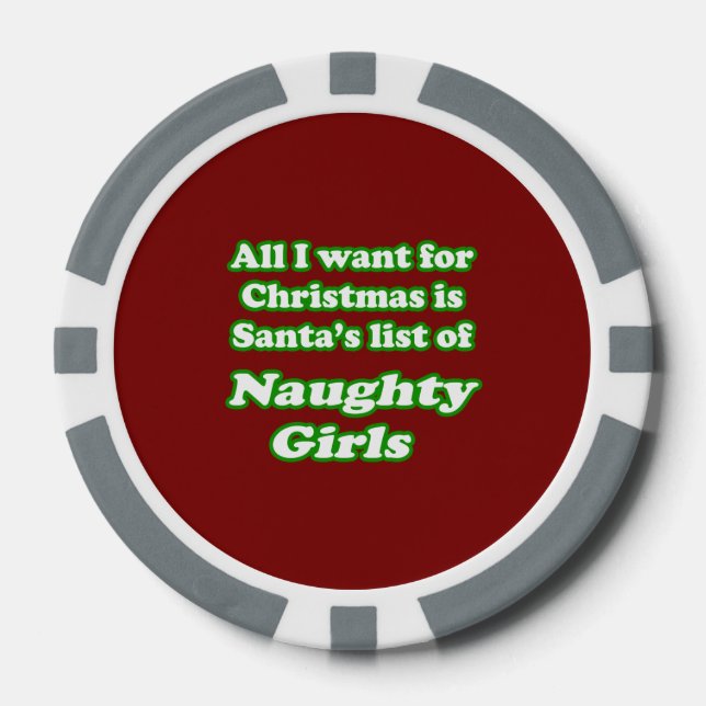 I WANT SANTA'S LIST OF NAUGHTY GIRLS POKER CHIPS (Front)