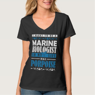 I want to be a Marine Biologist 2 T-Shirt