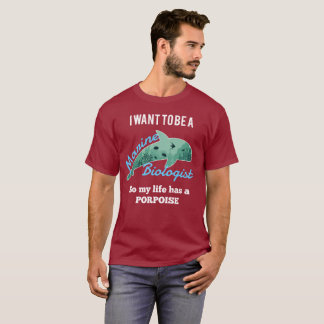 I want to be a Marine Biologist T-Shirt