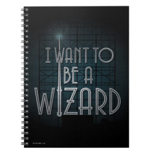 I Want To Be A Wizard Spiral Notebook