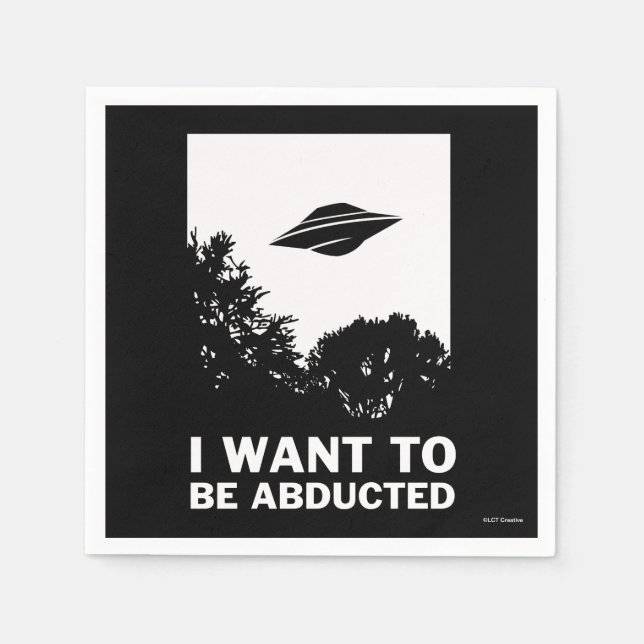 I Want To Be Abducted Napkin (Front)