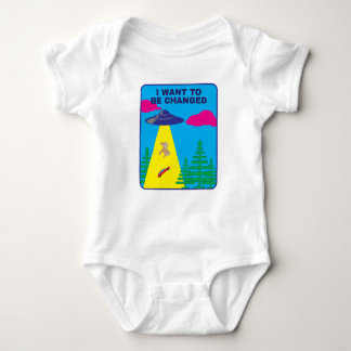I Want To Be Changed UFO Baby Bodysuit