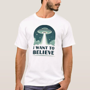 I Want To Believe (Blue UFO)   Retro Outer Space T T-Shirt