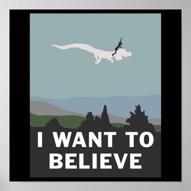 I Want to Believe In Falkor Poster (Front)
