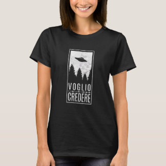 I Want To Believe Italian Ufo Alien Hunter Flying  T-Shirt