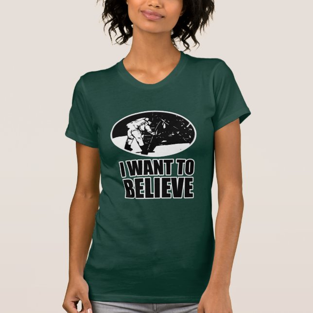 I want to believe - moon landing T-Shirt (Front)