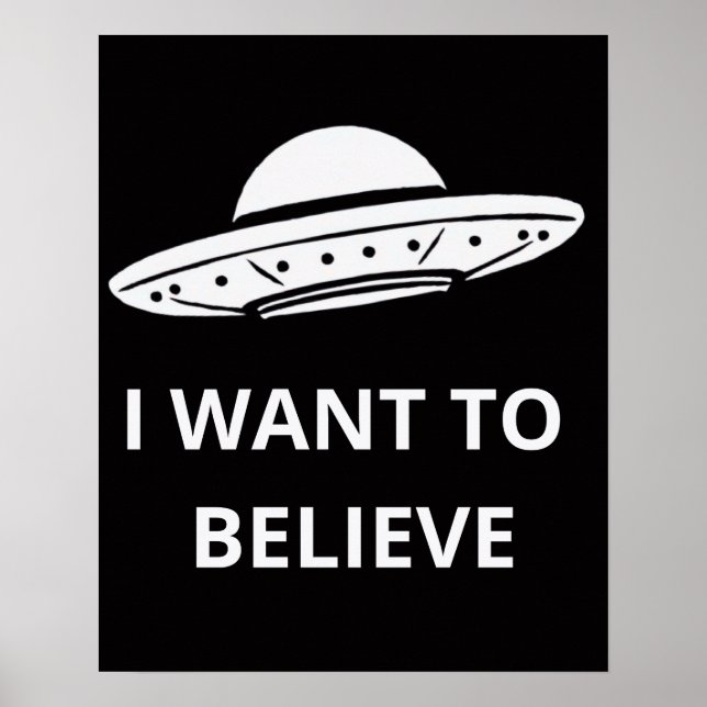 I Want To Believe, Movie Retro 90s, Alien UFO Poster (Front)