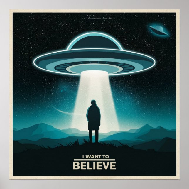 I Want To Believe, Movie Retro 90s, Alien UFO Poster (Front)