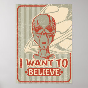 I Want To Believe Poster