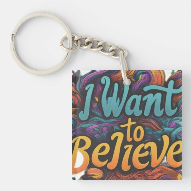 I Want to Believe – Square Keychain (Front)