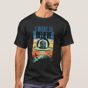 I Want To Believe T-Shirt