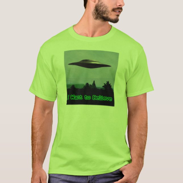 I want to believe T-Shirt (Front)