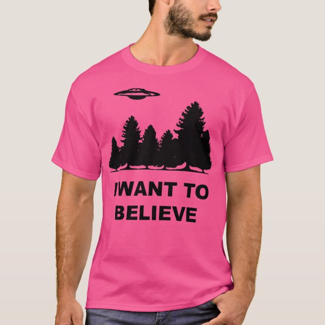 I Want To Believe X Files T-Shirt (Front)