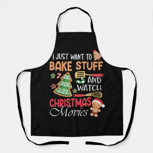 I Want To Do Is Bake Watch Christmas Movies Merry  Apron