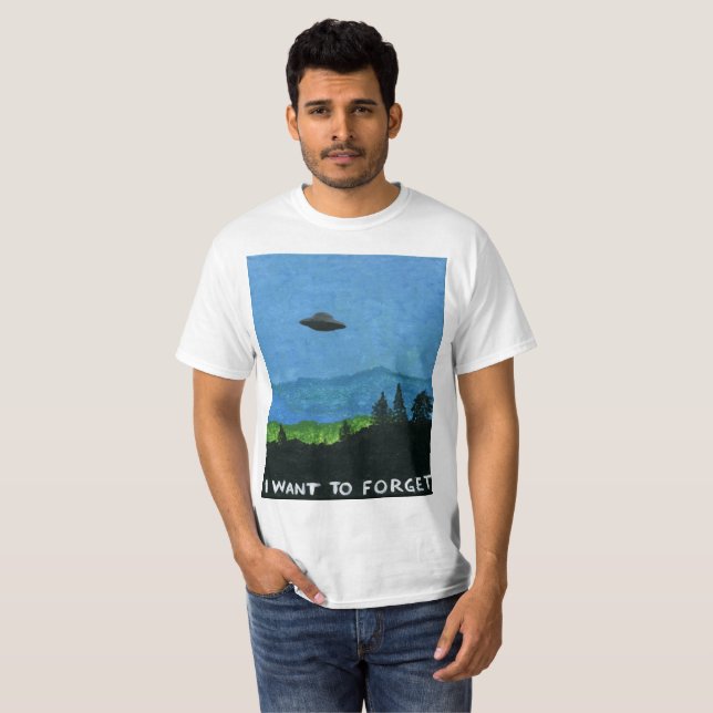 I WANT TO FORGET T-Shirt (Front Full)