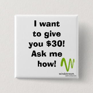 I want to give you $30! Square 15 Cm Square Badge