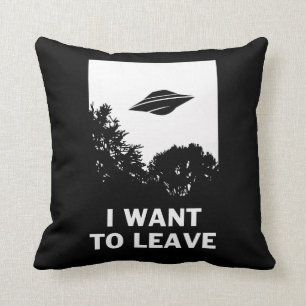 I Want To Leave Cushion