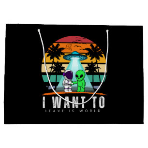I Want To Leave is world Alien Vintage Sunset Large Gift Bag