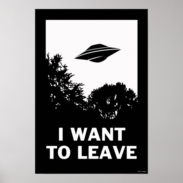I Want To Leave Poster (Front)