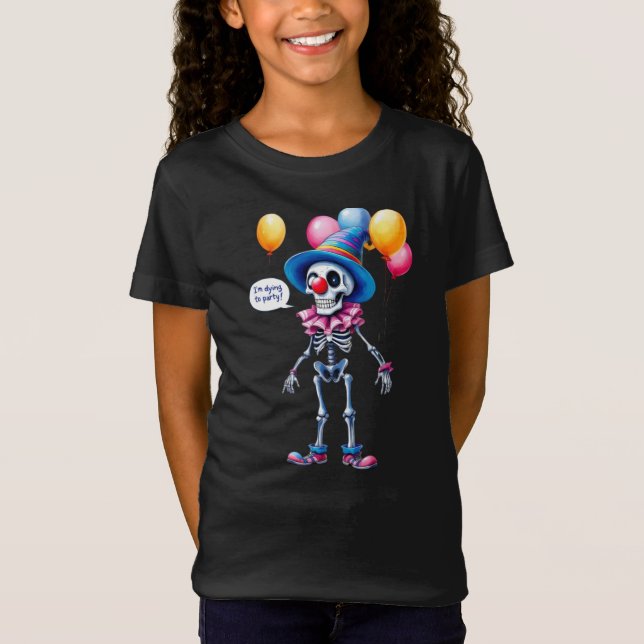  I want to party! Skeleton in a clown costume, Hal T-Shirt (Front)